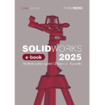 SOLIDWORKS 2025 Modelowanie części, Złożenia i Rysunki